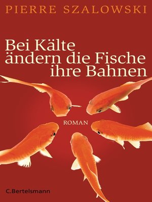 cover image of Bei Kälte ändern die Fische ihre Bahnen